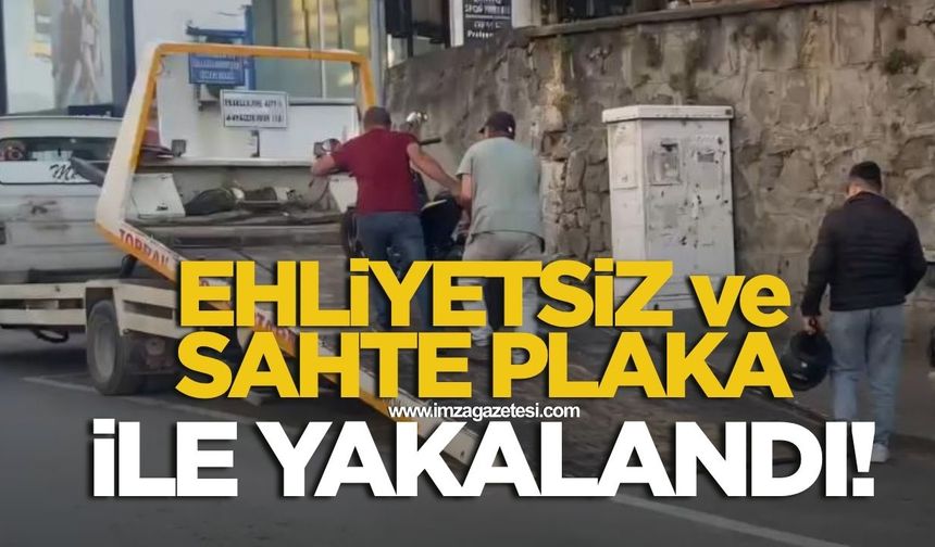 Hem ehliyetsiz hem de sahte plaka kullanırken yakalandı
