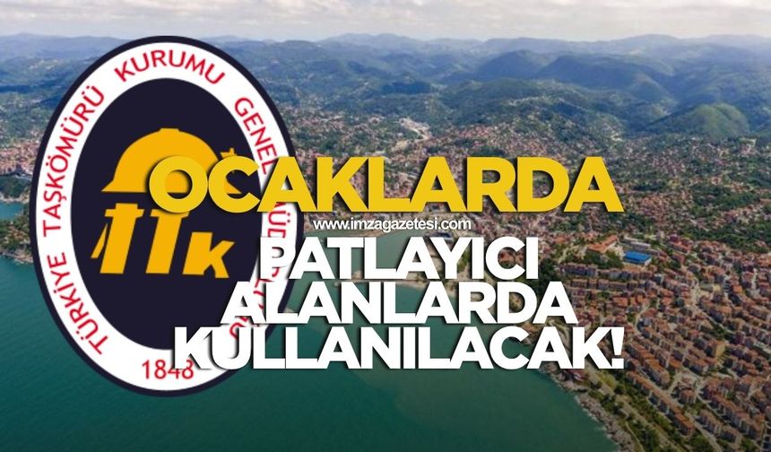 Ocaklardaki patlayıcı alanlarda kullanılacak!