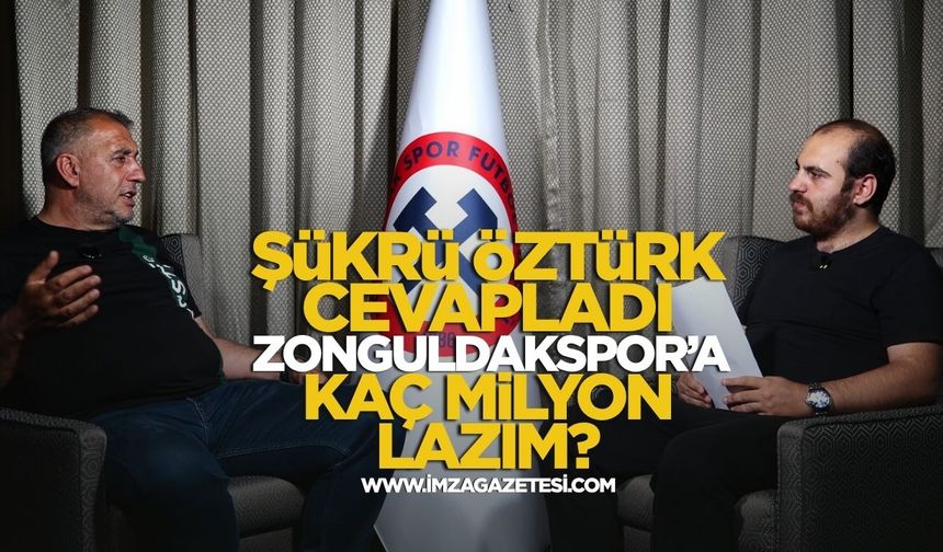 Şükrü Öztürk açıkladı! Zonguldakspor'un ne kadarlık bir bütçeye ihtiyacı var?