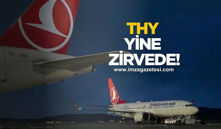 2.27 Milyar Dolarlık Dev! THY Yine Zirvede!