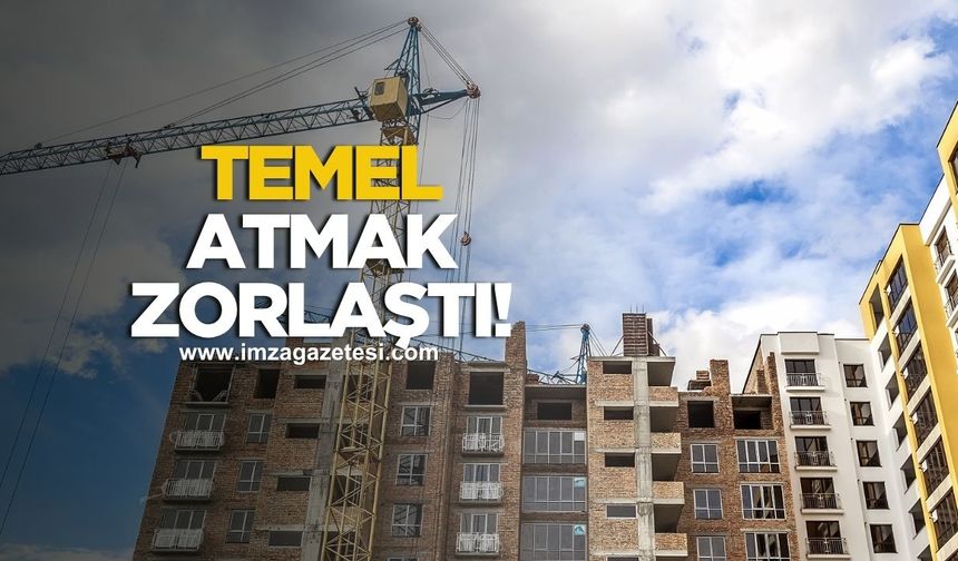 Temel Atmak Zorlaştı... İnşaat Maliyetleri Zirveye Koşuyor!