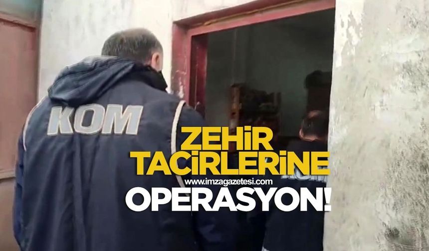 Zehir tacirlerine operasyon