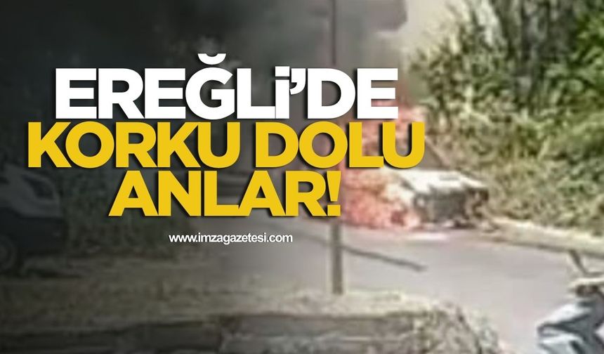 Ereğli’de korku dolu anlar! Alevler içinde kaldı…