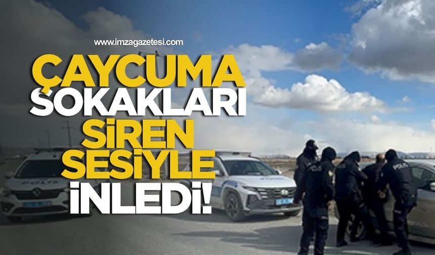 Çaycuma sokakları siren sesleriyle inledi!