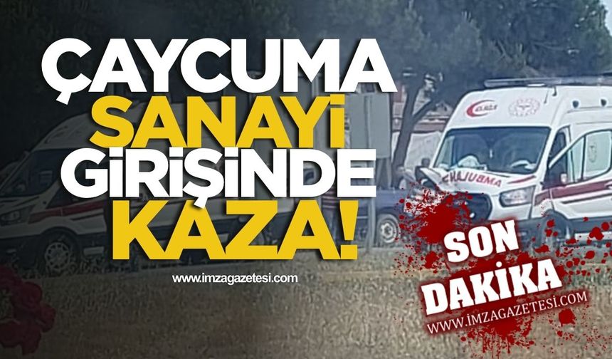 Çaycuma sanayi girişinde kaza!