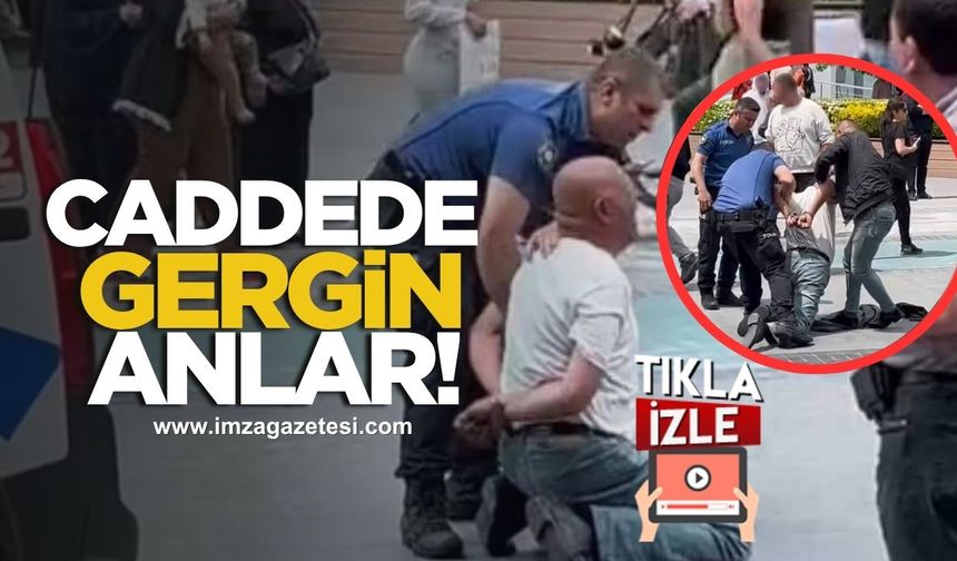 Caddede gergin anlar!