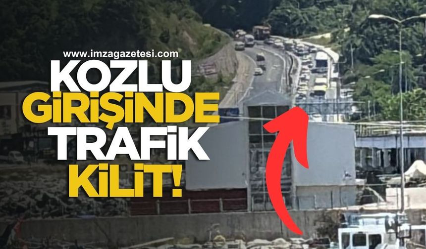 Kozlu girişinde trafik kilit!