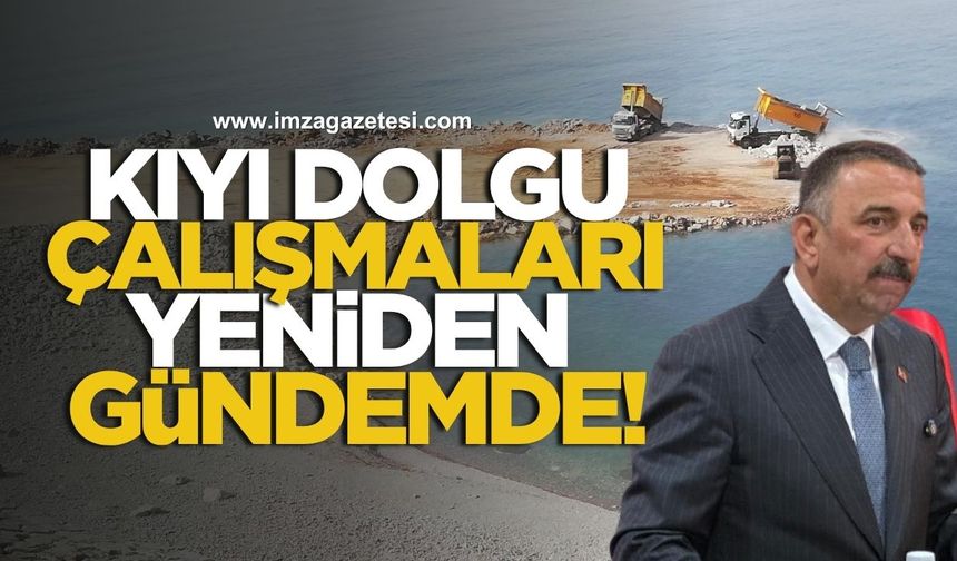 Zonguldak’taki kıyı dolgu çalışmaları yeniden gündemde!