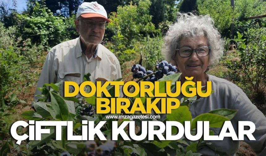 Zonguldaklı doktor çift 35 yıllık mesleklerini bırakıp çiftlik kurdular