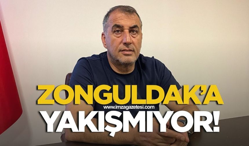 Zonguldakspor FK Basın Sözcüsü Şükrü Öztürk, "Zonguldak'a yakışmıyor"