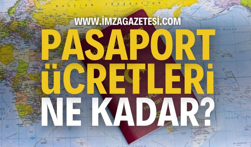 2025 Pasaport Harç ve Defter Ücretleri
