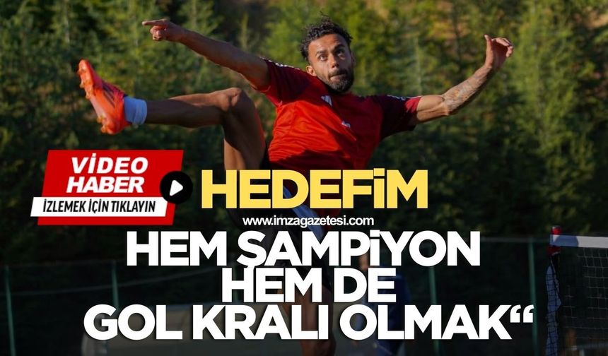 Berkay Ekici, “Hedefim hem şampiyonluk hem de gol kralı olmak”