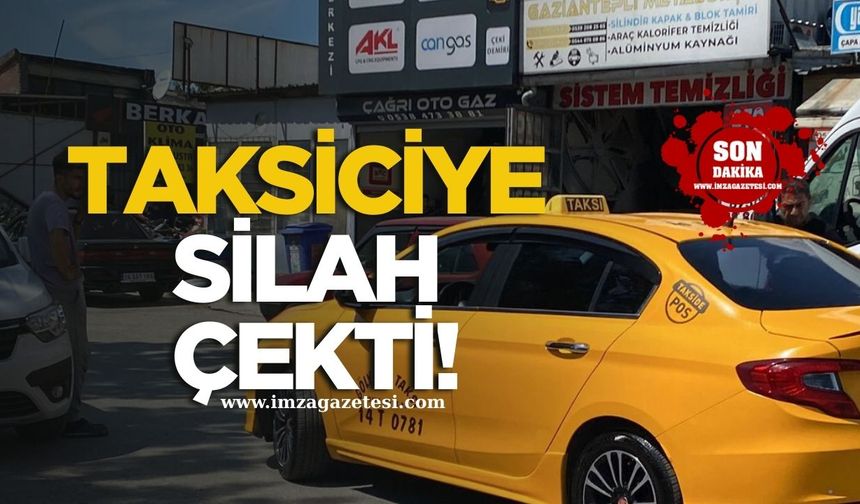 Alkollü Yolcudan Taksi Şoförüne Kurusıkı Tabanca Şoku!