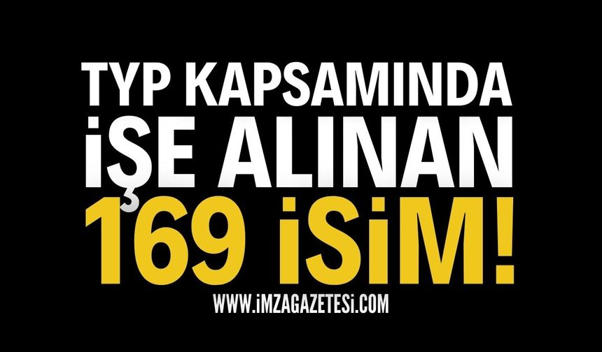 Toplum Yararına Program Kapsamında İşe Alınan 169 İsim!