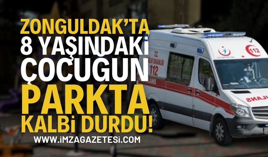 Zonguldak Kozlu'da 8 Yaşındaki Çocuğun Kalbi Durdu!
