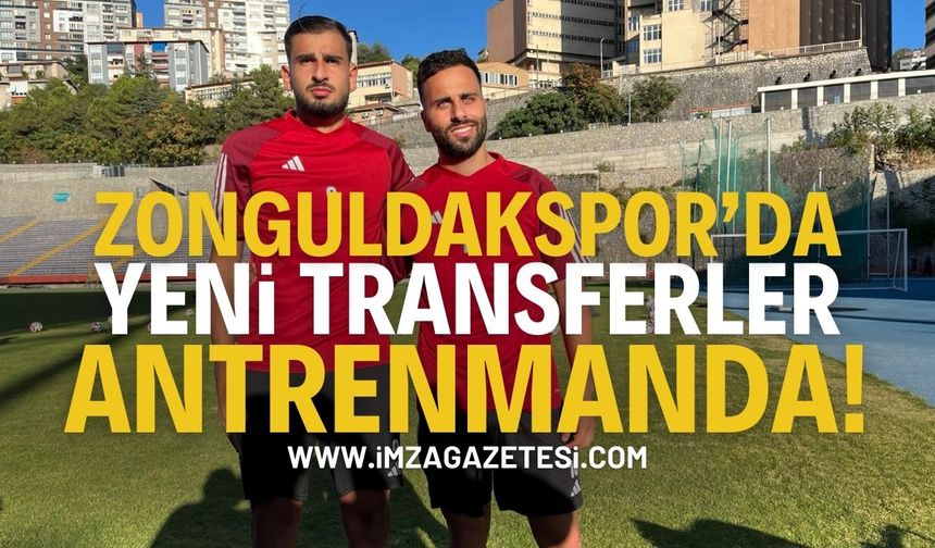 Zonguldakspor’un yeni transferleri antrenmana çıktı
