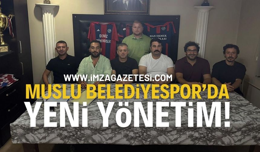 Muslu Belediyespor’da yeni yönetim belli oldu