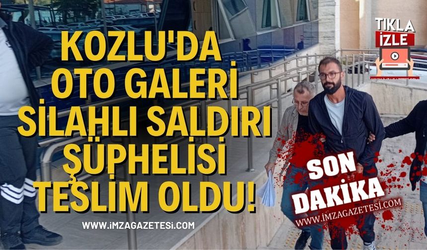 Kozlu'da oto galeri silahlı saldırı şüphelisi teslim oldu!
