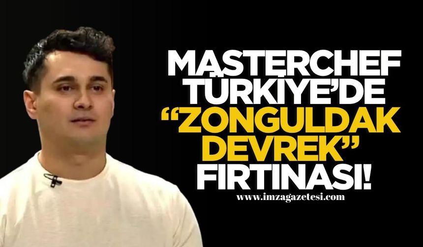 MasterChef Türkiye'de Zonguldak Devrekli Hakan Altunbaş Fırtınası!