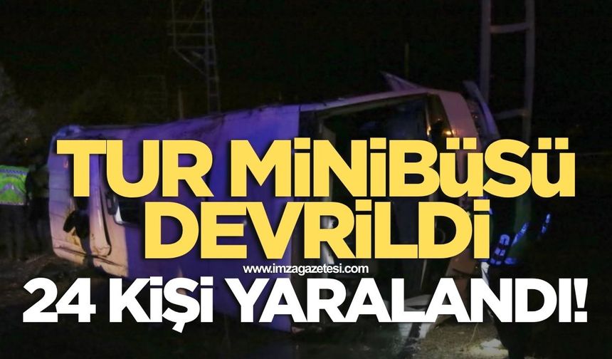 Turistleri taşıyan minibüs devrildi! 24 yaralı