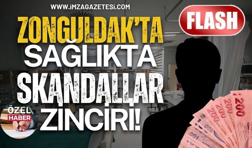 Zonguldak’ta Sağlıkta Skandallar Zinciri! “Ben Ne Dersem Vekil Onu Yapar”
