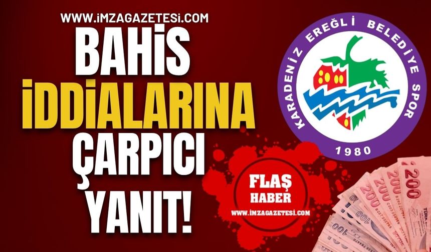 Kdz. Ereğli Belediyespor'dan Bahis İddialarına Çarpıcı Yanıt!