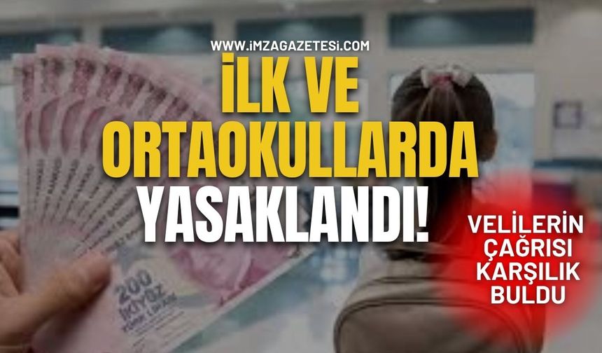 İlk ve Ortaokullarda Yasaklandı! Velileri Çağrısı Karşılık Buldu