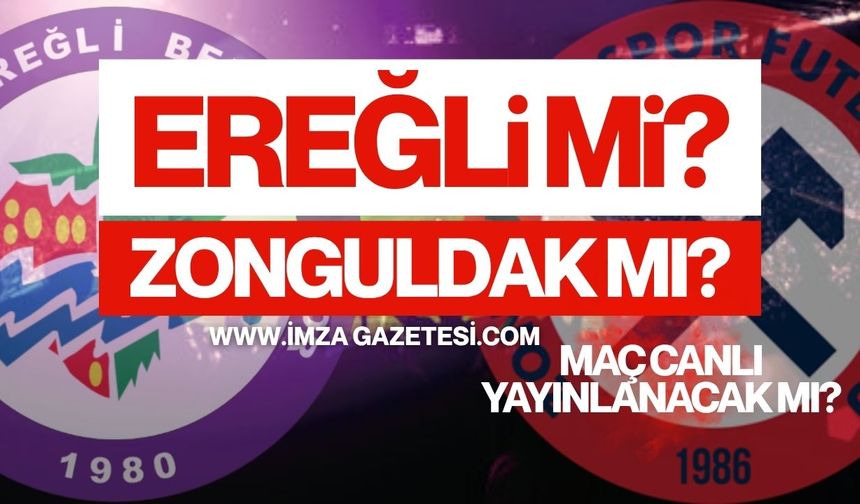 KDZ. Ereğli Belediyespor TCH Group Zonguldakspor Canlı Yayınlanacak Mı?