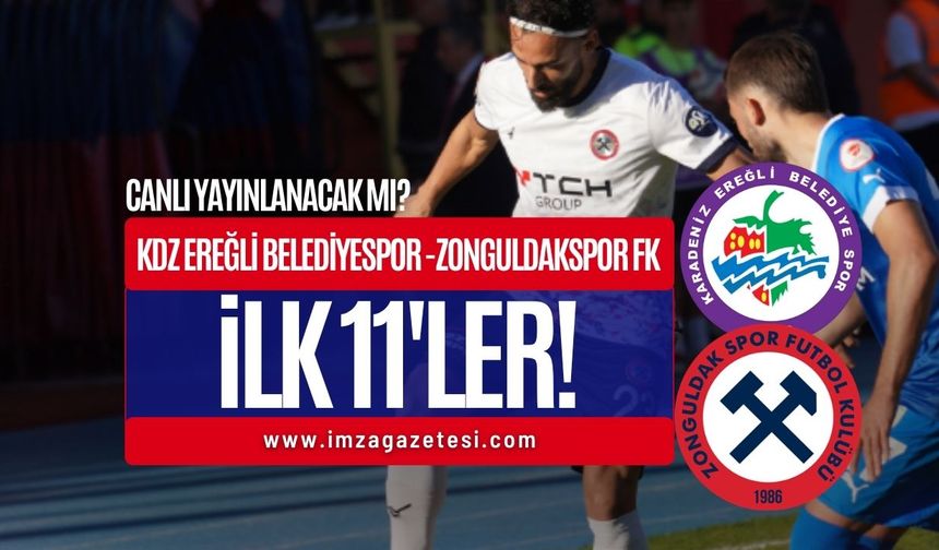 Kdz. Ereğli Belediyespor - TCH Group Zonguldakspor İlk 11'ler