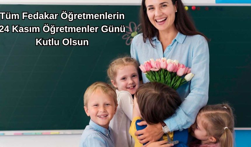 Öğretmenler Gününe Özel Paylaşılacak ve Gönderilecek Resimler 2025