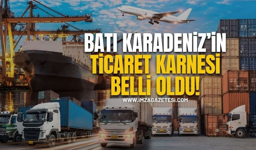 Batı Karadeniz’in Ticaret Karnesi Açıklandı! Zonguldak,Bartın ve Karabük'te durum ne?