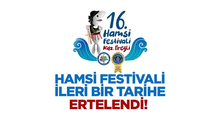 Hamsi Festivali ertelendi...