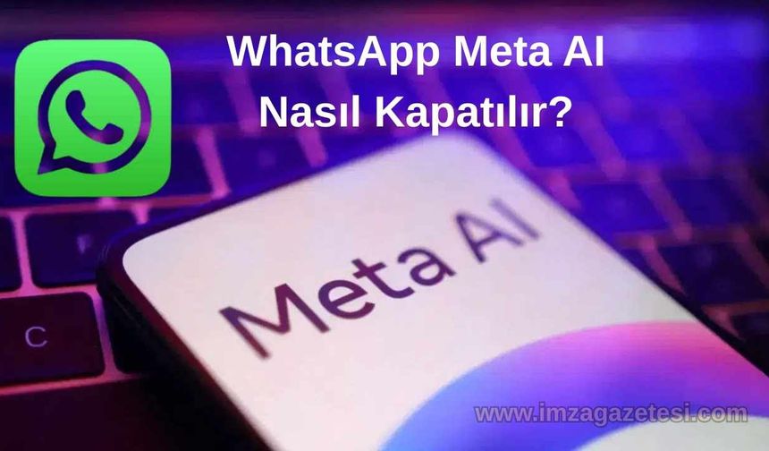 WhatsApp Meta AI Kapatma Linki Güncel 2025 Kasım