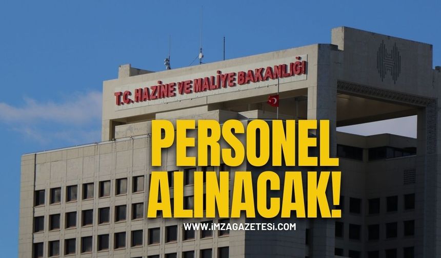 Hazine ve Maliye Bakanlığı personel alacak!