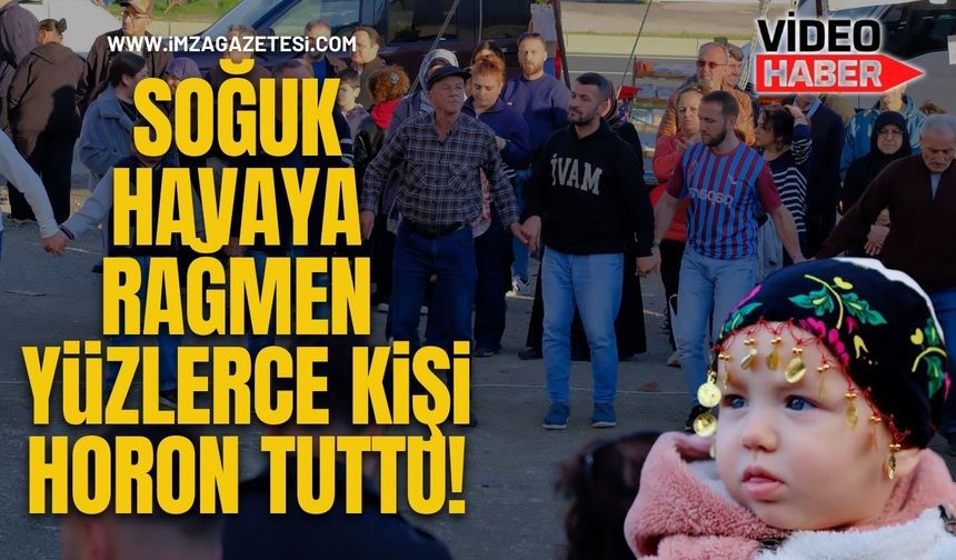 Soğuk Havaya Rağmen Yüzlerce Kişi Horon Tuttu!