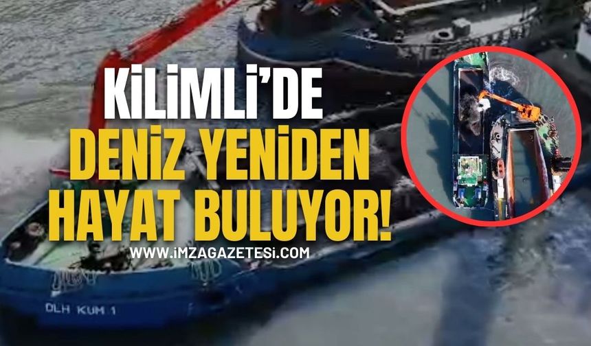 Kilimli’de Deniz Yeniden Hayat Buluyor!