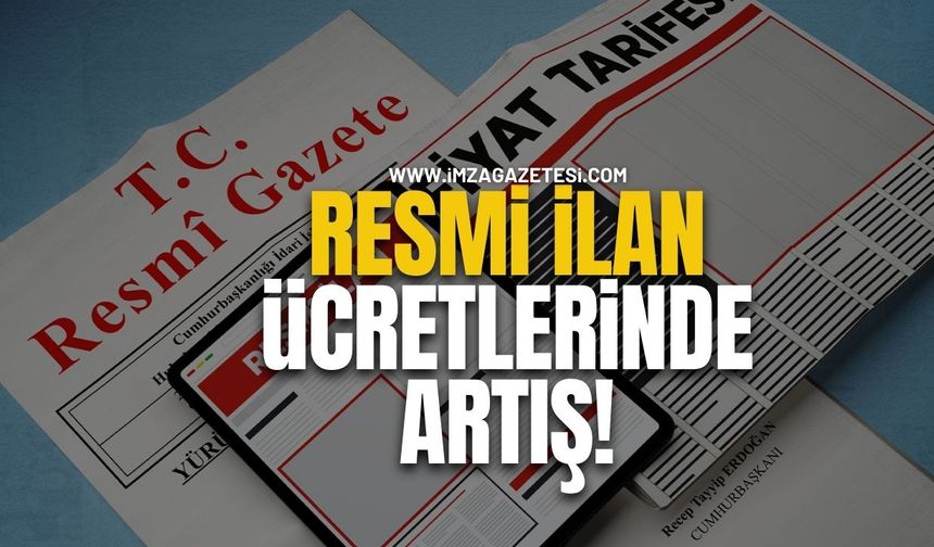 Resmî İlan Fiyat Tarifesi Onaylandı! Ücretler 1 Ocak 2026’dan İtibaren Artıyor!