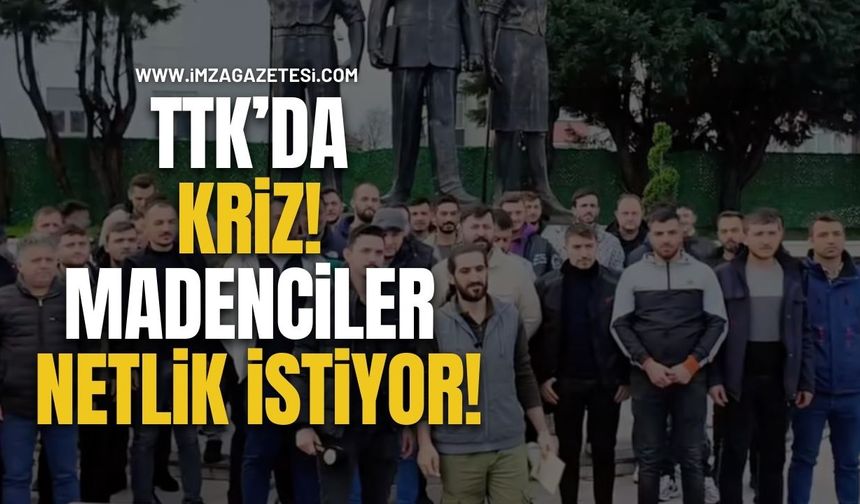 TTK’da Belirsizlik Krizi Madenciler Netlik İstiyor!