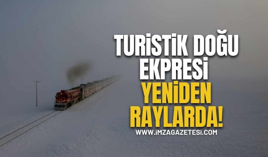 Turistik Doğu Ekspresi Yeniden Raylarda! İlk Sefer Yarın...