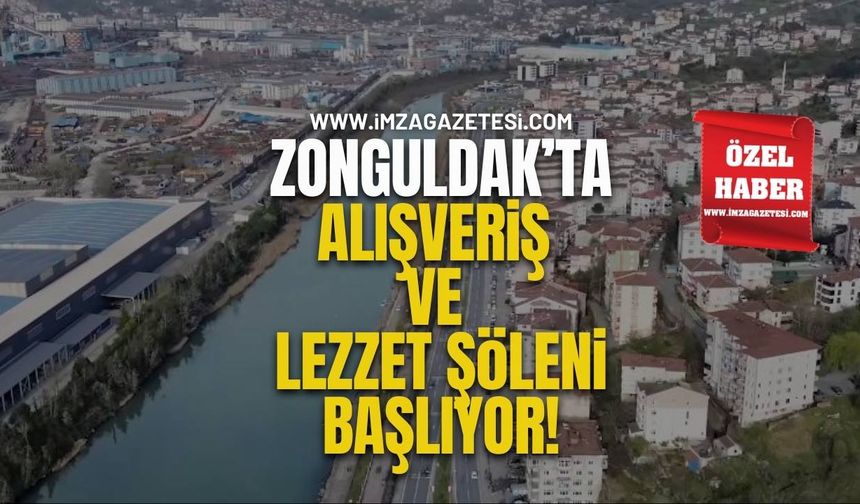 Zonguldak’ta Alışveriş ve Lezzet Şöleni Başlıyor!