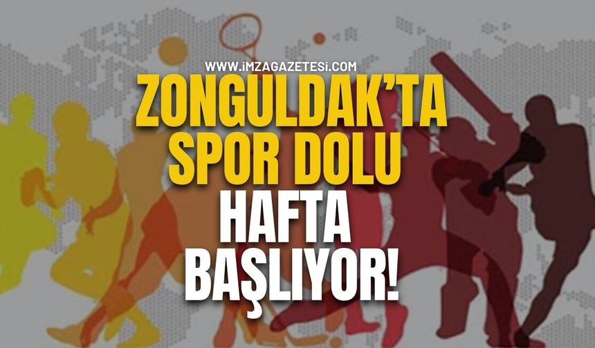 Zonguldak'ta spor dolu hafta başlıyor!