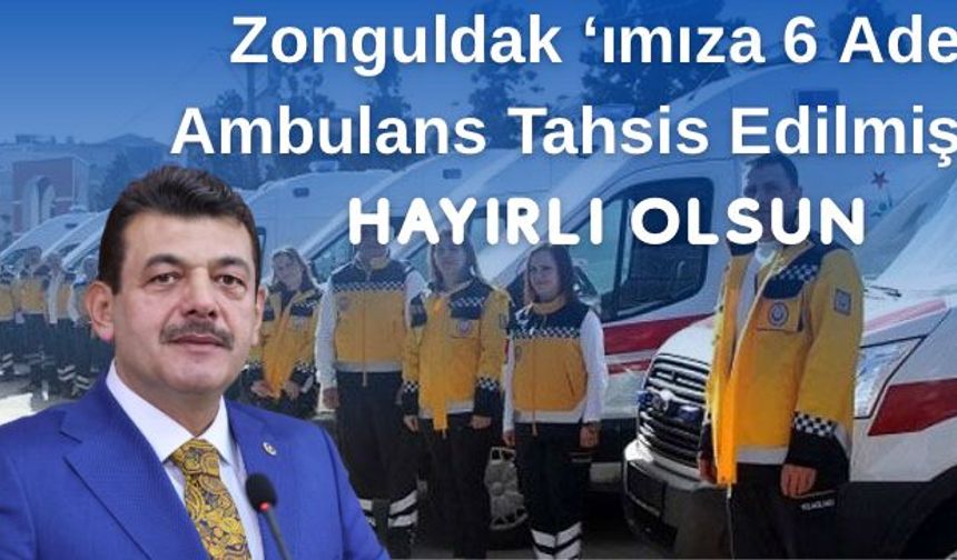 AK Parti Zonguldak Milletvekili Muammer Avcı’dan Ambulans Müjdesi