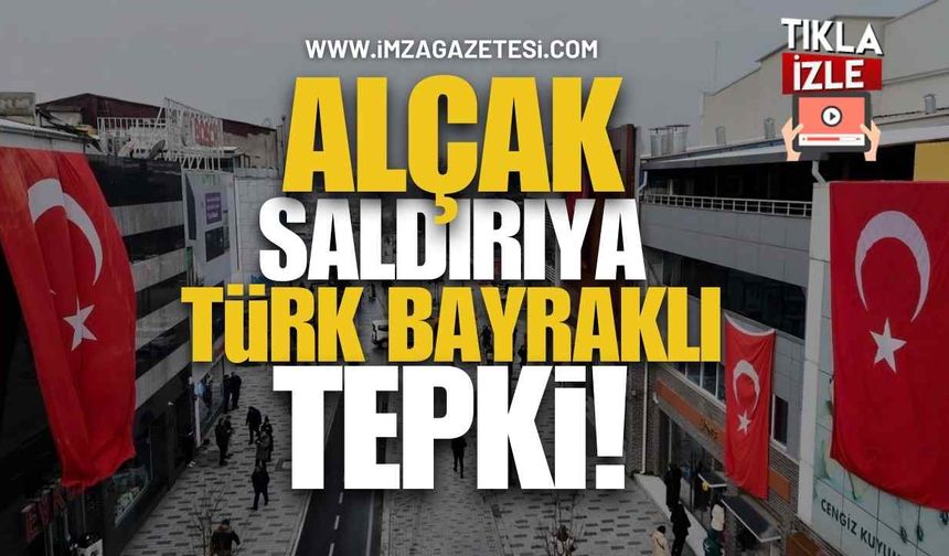 Alçak Saldırıya Türk Bayraklı Tepki!