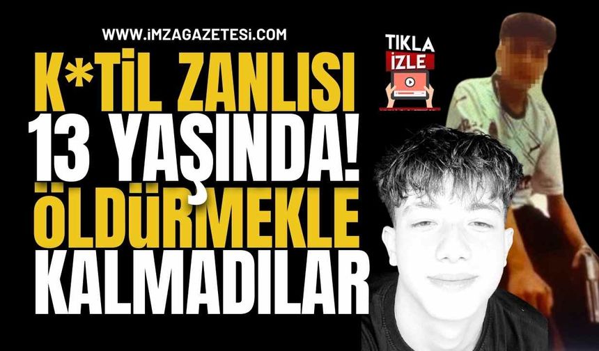 K*atil Zanlısı 13 Yaşında! Alperen'i Öldürmekle Kalmadılar!
