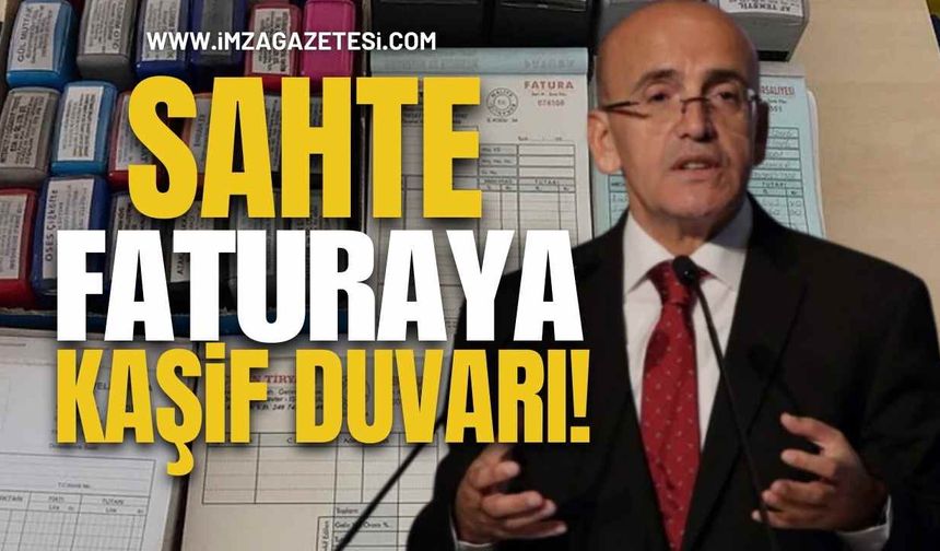 Sahte Faturaya Kaşif Duvarı!