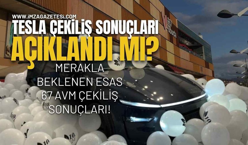 Tesla Çekiliş Sonuçları Açıklandı Mı?