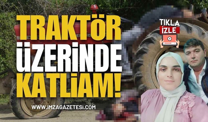 Traktör Üzerinde Katliam!