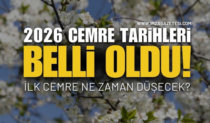2026 Cemre Tarihleri Belli Oldu: İlk Cemre Ne Zaman Düşecek?