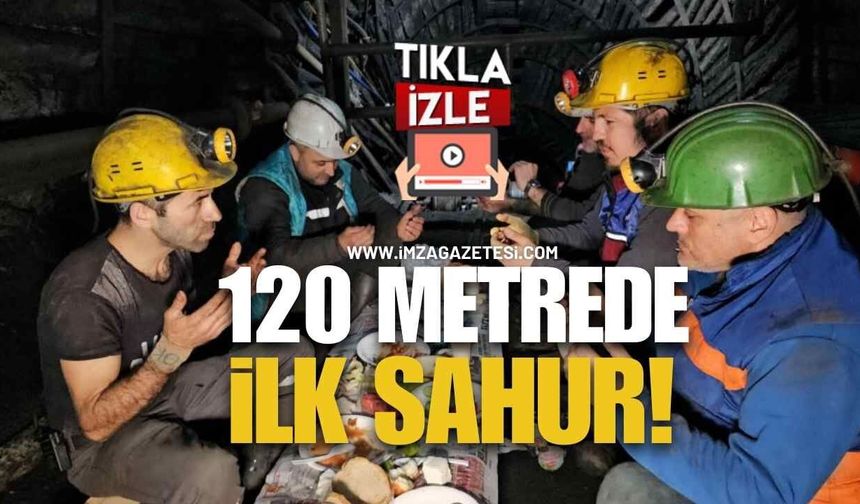 Madencilerden 120 Metre Altında İlk Sahur