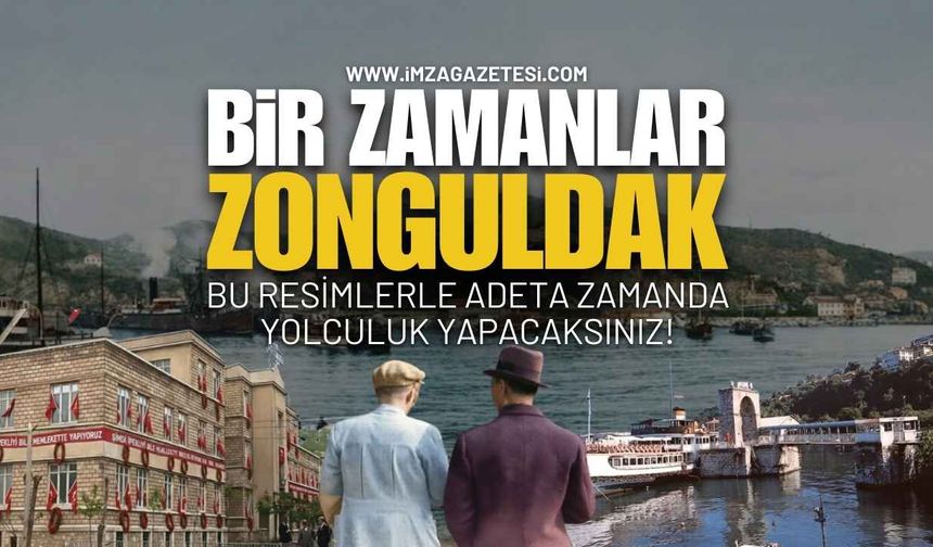 Bir Zamanlar Zonguldak!
